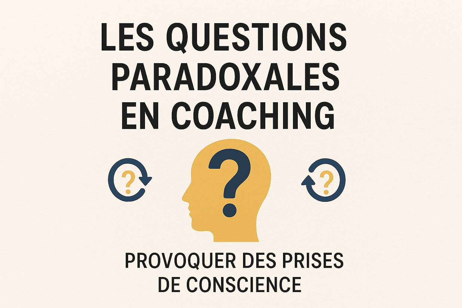 La prise de conscience par les questions paradoxales
